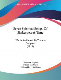 Seven Spiritual Songs Of Shakespeare's Time