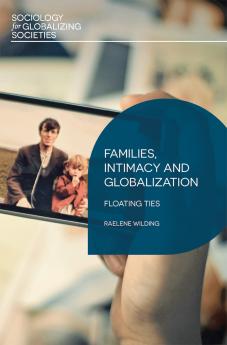 Families Intimacy and Globalization