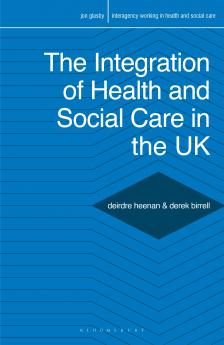 The Integration of Health and Social Care in the UK