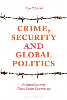 Crime Security and Global Politics