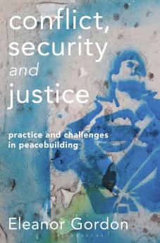 Conflict Security and Justice