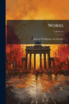 Works; Volume 10