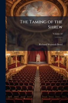 The Taming of the Shrew; Volume 10