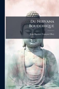 Du Nirvana Bouddhique