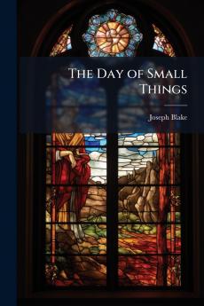 The Day of Small Things
