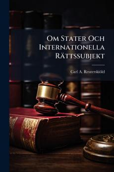 Om Stater Och Internationella Rättssubjekt