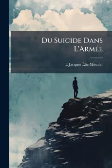 Du Suicide Dans L'Armée