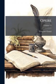 Opere; Volume 15