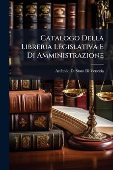 Catalogo Della Libreria Legislativa E Di Amministrazione