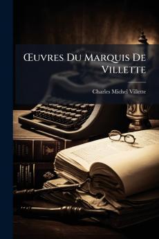 Œuvres Du Marquis De Villette