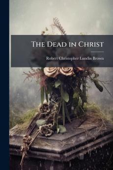 The Dead in Christ