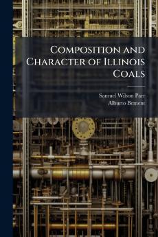 Composition and Character of Illinois Coals