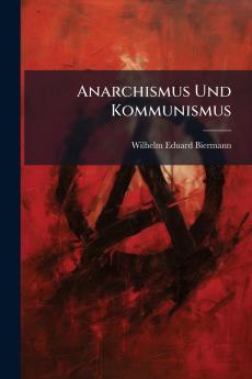 Anarchismus Und Kommunismus