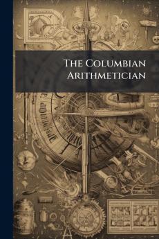 The Columbian Arithmetician