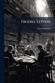 Froebel Letters
