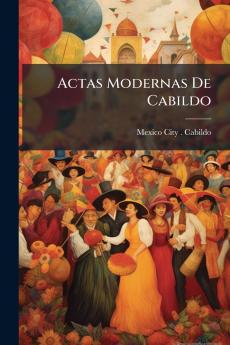 Actas Modernas De Cabildo