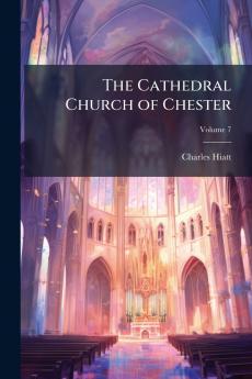 The Cathedral Church of Chester