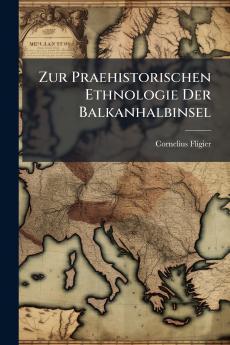 Zur Praehistorischen Ethnologie Der Balkanhalbinsel