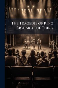 The Tragedie of King Richard the Third