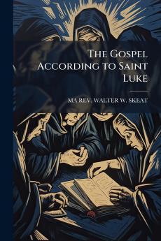 The Gospel According to Saint Luke