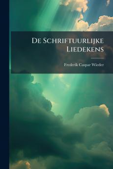 De Schriftuurlijke Liedekens