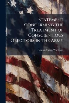 Statement Concerning the Treatment of Conscientious Objectors in the Army