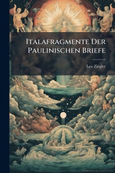 Italafragmente Der Paulinischen Briefe