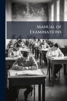 Manual of Examinations