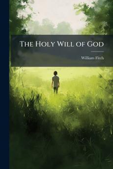 The Holy Will of God