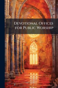 Devotional Offices for Public Worship