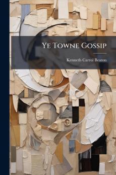 Ye Towne Gossip