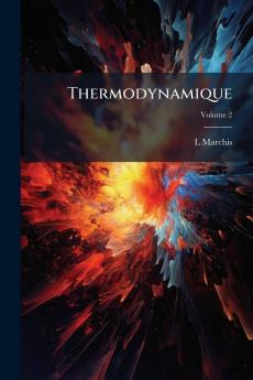 Thermodynamique; Volume 2