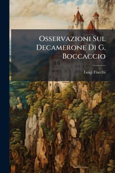 Osservazioni Sul Decamerone Di G. Boccaccio