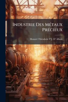 Industrie Des Métaux Précieux