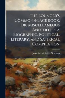 The Lounger's Common-Place Book