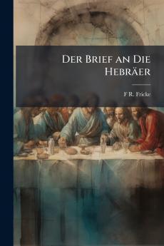 Der Brief an Die Hebräer