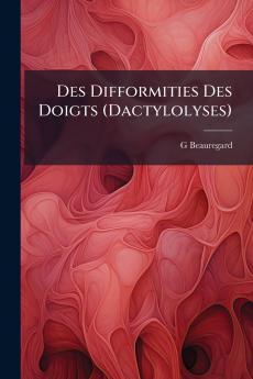 Des Difformities Des Doigts (Dactylolyses)