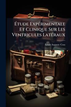 Étude Expérimentale Et Clinique Sur Les Ventricules Latéraux