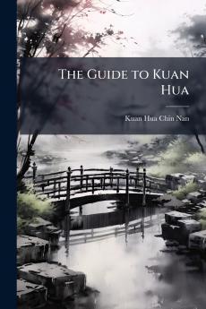 The Guide to Kuan Hua