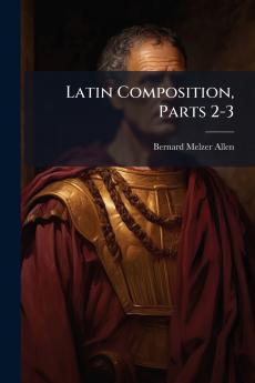 Latin Composition Parts 2-3