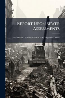 Report Upon Sewer Assessments