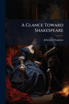A Glance Toward Shakespeare