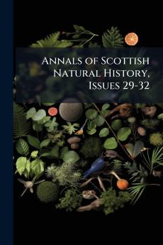 Annals of Scottish Natural History Issues 29-32