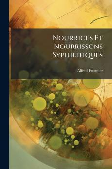 Nourrices Et Nourrissons Syphilitiques