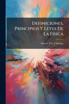 Definiciones Principios Y Leyes De La Física