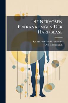 Die Nervösen Erkrankungen Der Harnblase