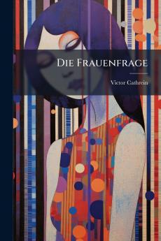 Die Frauenfrage