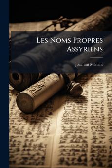 Les Noms Propres Assyriens
