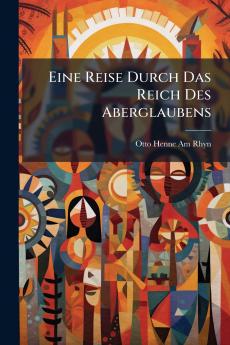Eine Reise Durch Das Reich Des Aberglaubens