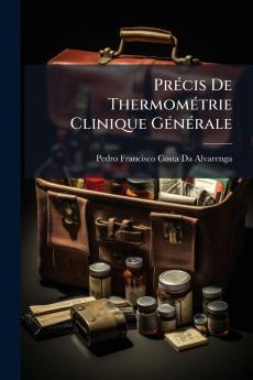 Précis De Thermométrie Clinique Générale